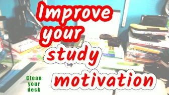 How improve your study motivation